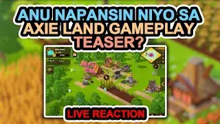 Axie Land Update: Reacting To Land Gameplay Teaser