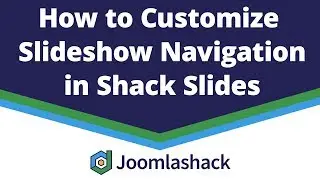 How to Customize Slideshow Navigation in Shack Slides