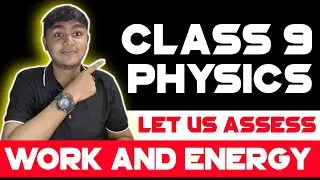 Class 9 Physics | Work & Energy | Let us assess | 
