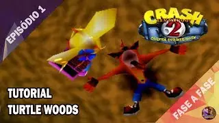 [100%] CRASH BANDICOOT 2: CORTEX STRIKES BACK (PS1) #01 - Tutorial + Turtle Woods