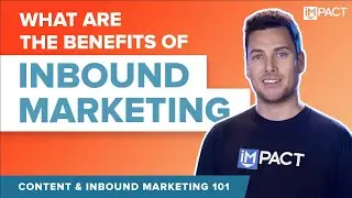 What Are the Benefits Of Inbound Marketing?