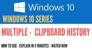 WINDOWS10 MULTIPLE CLIPBOARD HISTORY [WINDOWS 10 SERIES][4K] | NEW SHORTCUT| NEW FEATURE - 5 MINUTES