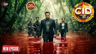 राक्षसों के खूनी की नदी में जा फाँसी CID जंगल में हुई खूनी बरसात | CID |Crime Stories | Full Episode