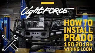 HOW TO INSTALL THE LIGHTFORCE PRADO 150 2018+ WIRING LOOM