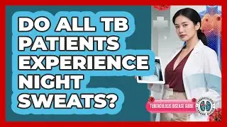 Do All TB Patients Experience Night Sweats?