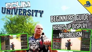 SCUM University: Ultimate Beginner's Guide - HUD / Metabolism Tutorial