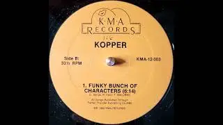 Kopper - Funky Bunch Of Characters - 80's Boogie Funk Disco