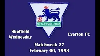 FA Premier League. Season 1992-1993. Matchweek 27. Sheffield Wednesday - Everton - 3:1. Highlights.