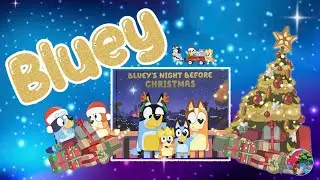 Bluey's🎄Night Before Christmas 🎁 | BLUEY & BINGO Kids Book READ ALOUD | 🎅 Christmas Bedtime Story!