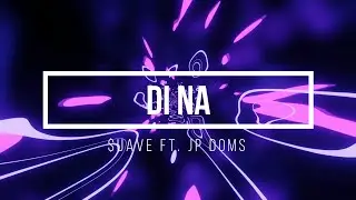 $uave - Di na ft. Jp Doms (Lyric Video)