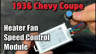 Установка бюджетного регулятора скорости вентилятора отопителя на мой Chevrolet Coupe 1936 года