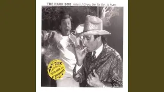 ANDY DICK & THE DARK BOB