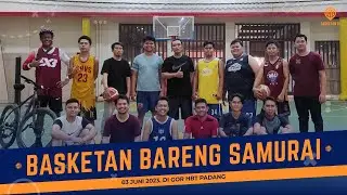 Mengawali Bulan Juni dengan Basketan di GOR HBT Bareng SAMURAI :)  -  03.06.23