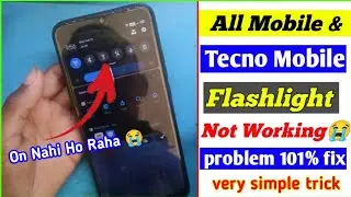 Mobile ka flashlight nahi chal raha hai || How To Fix Flashlight Problem || Flash light not working