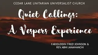Quiet Callings: A Vespers Experience - Living In Gratitude