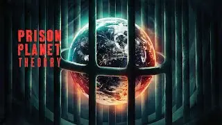 Prison Planet Theory Explained.