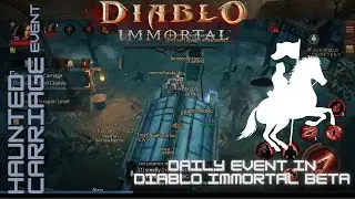 Diablo Immortal | Haunted Carriage Event Overview