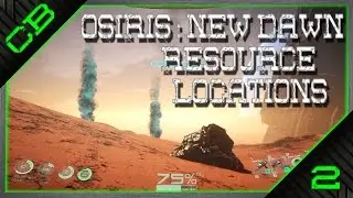Osiris: New Dawn Gameplay - Resource Locations! - Ep2