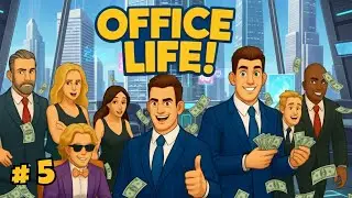 Office Life! Gameplay Part 5 | Android & iOS Walkthrough