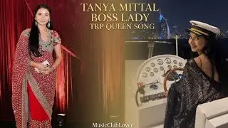 ​ Tanya Mittal | Boss Lady (Cover Remix) - The Bigg Boss 19 Anthem | TRP Queen Song