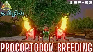 How To Breed Procoptodon / Breeding Series / Ark Survival Evolved Gameplay In Tamil / Part #52 [CRG]