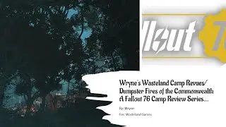 Wryne's Wasteland Camp Revues Dumpster Fires of the Commonwealth 04/ 25/2025