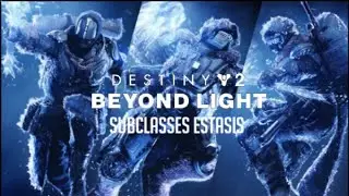 Destiny 2 Beyond Light | Subclasses Estasis de Titan, Cazador e Hechicero