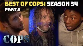 Best Of COPS Season 34 Part 2 | Compilation | COPS TV SHOW