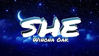WINONA OAK - SHE [LYRICS] | Pick A Music