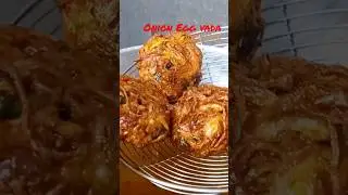 മുട്ടയും ഉള്ളിയും ഇരിപ്പുണ്ടോ ഇതേ പോലെ മുട്ട വട തയാറാക്കി നോക്കു/ egg vada /🔥 egg onion  short video