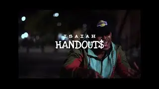 Isaiah Moore-Handout$ (Official Music Video)