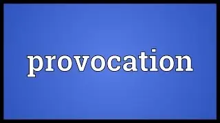 Provocation Meaning