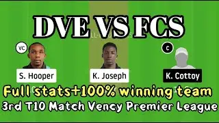 DVE VS FCS Dream 11 Team, Vency Premeir League,Vincy T10 League, FCS VS DVE, EXPLORERS VS STRIKERS