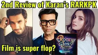 Rocky Aur Rani Ki Prem Kahani Review 2nd | KRK | #krkreview #krk #karanjohar #bollywoodnews #rarkpk