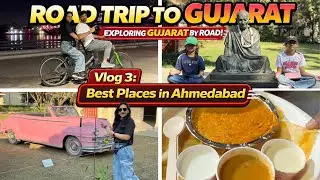 Best Places to Visit in Ahmedabad in 1 Day 🇮🇳 | Ep 3: Gujarat Road Trip
