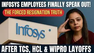 Infosys Layoffs & Forced Resignations: Silent Exits No One is Talking About!