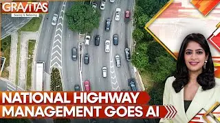 NHAI Rolls Out Smart Road Vehicles For Maintaining Highways | GRAVITAS | WION