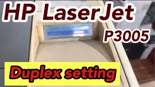 How to duplex setting (on/off) HP LaserJet P3005 , P2420