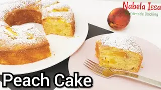 كيكة الخوخ 🍑 اللذيذه 😋 وبأسهل طريقه || How to make tasty 😋 Peach Cake 🍑