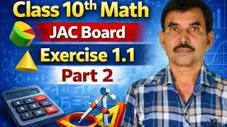 कक्षा 10 गणित / Ex -1.1 / Chapter Wise Questions / Jac Board / By Sanjit Sir /