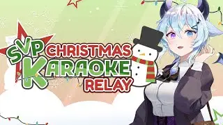 【SVP CHRISTMAS KARAOKE RELAY】In a Winter Wonderland with You ♡