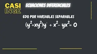 Ecuación diferencial | (y^2+xy^2 ) y^'+x^2-yx^2=0
