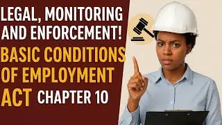 LEGAL MONITORING AND ENFORCEMENT!BASIC CONDITIONS OF EMPLOYMENT ACT CHAPTER 10!#ccma #employmentlaw 