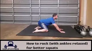 Rocking (with feet and ankles relaxed)