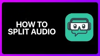 How To Split Audio In Streamlabs Tutorial