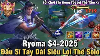 Ryoma S4-2025 Liên Quân Mobile | Cách Chơi, Lên Đồ, Phù Hiệu, Bảng Ngọc Cho Ryoma S4 2025 Đi Top