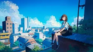 Peaceful Day 🌼 Relaxing Lofi Waves 🍃 Anxiety and Calm the Mind - Drive Away All Bad Energy