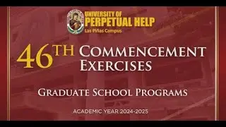 LIVE 🎥 | UPHSD-LP 46th Commencement Exercises Graduate School🎓🎖