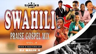 SWAHILI GOSPEL MIX 2026 | DJ MALIK D | BONGE LA SURPRISE | SUNDAY PRAISE VOL.4 -Israel Mbonyi Sarah