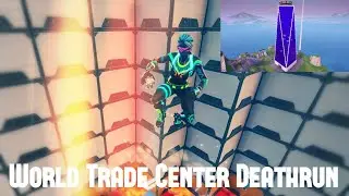 How To Complete Travelinglocal's One World Trade Center Deathrun Fortnite